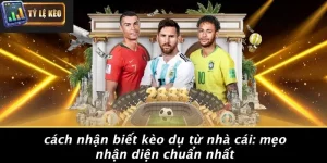 Cách Nhận Biết Kèo Dụ Từ Nhà Cái