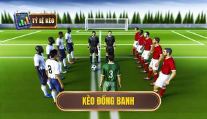 Kèo đồng banh