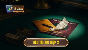Kèo tài xỉu hiệp 2