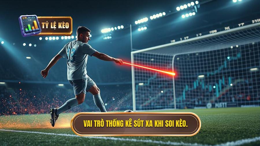 Mẹo chọn kèo dựa trên thống kê sút xa: Tuyệt kỹ soi kèo chuyên sâu 1 Tại sao thống kê sút xa lại quan trọng trong soi kèo?